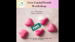 how to make facial bomb at home free live workshop