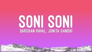 Soni Soni | Lyrics | Ishq Vishk Rebound | Darshan Raval | Nikhita Gandhi | Music Suno