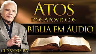 ATOS DOS APÓSTOLOS - Bíblia Narrada por Cid Moreira - #reflexão #motivação #fé #bíblia #salmos #joão