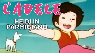 L'Adele- Heidi in dialetto parmigiano