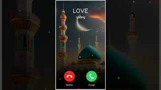 Wo Mera mera nabi hain...☪️🕌 #naatmp3ringtone #allahlove ringtone