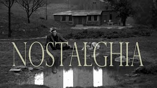 Nostalghia (Dir. Andrei Tarkovsky)