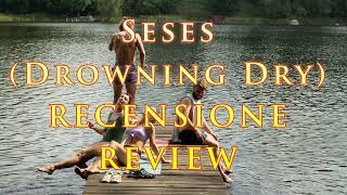 Seses (Drowning Dry) RECENSIONE REVIEW Locarno Film festival 2024