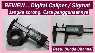 REVIEW  Digital Caliper/ Sigmat digital /Jangka sorong digital /Cara penggunaannya.