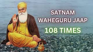 Satnam Waheguru Jaap 108 Time - Gurbani Kirtan video 2024