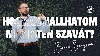 Bacsó Benjámin: Hogyan hallhatom meg Isten szavát?