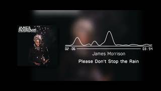 James Morrison - Please Don't Stop The Rain (Instrumental)