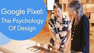 Google Pixel - The Psychology Of Color & Design w/ VP of Design, Ivy Ross