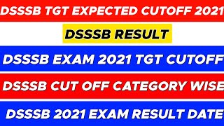 Dsssb tgt result 2021 expected date | Dsssb | dsssb tgt result | Dsssb tgt cut off 2021 #Dsssb