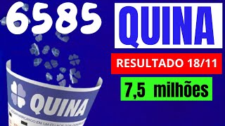 Quina 6585-Resultado da Quina de Hoje Concurso 6585