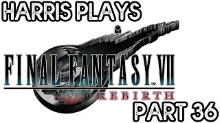 Final Fantasy VII Rebirth - Part 36