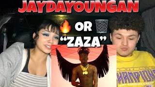 🔥OR🗑❓JayDaYoungan - ZaZa REACTION❗️