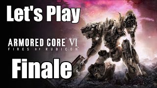 Let's Play | Armored Core 6 - Finale  [4k60]