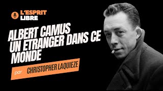 ALBERT CAMUS - Un "Etranger" dans ce monde