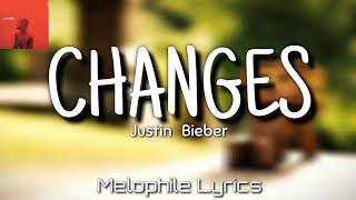 Justin Bieber- Changes (Lyrics)