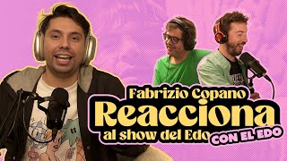 Fabrizio Copano reacciona al “Show del Edo” CON el Edo