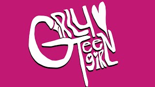 Girly Teengirl - GIRL (Lyric Video)