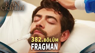 Kan Çiçekleri 382. Bölüm Fragmanı «Baran'a Mardin Dönüşünde Hain Tuzak» Vendetta Episode 382 Promo