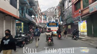 DAY 1 | KTM- TATOPANI | AMA CHORI TRIP | NEPAL TRAVEL VLOG