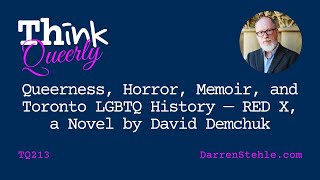 Queerness, Horror, Memoir, and Toronto LGBTQ History: RED X by David Demchuk — TQ213