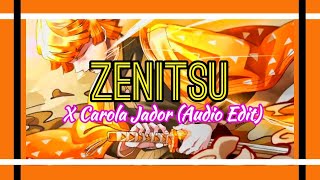 Zenitsu X Jador Costi (Audio Edit) || 60fps || #LRanaEdits