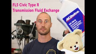 FL5 Civic Type R Manual Transmission Fluid Exchange