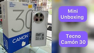 Tecno CAMON 30  [ mini unboxing ]