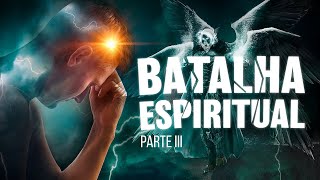 BATALHA ESPIRITUAL - Parte 3 - Querubins e Serafins - Lamartine Posella