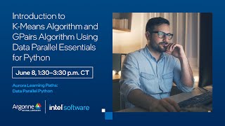 Module 3: K-Means Algorithm and GPairs Algorithm Using Data Parallel Essentials for Python