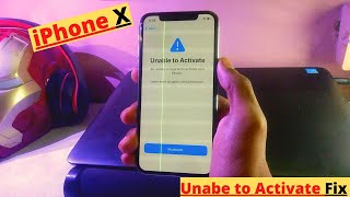 iPhone X Unable to Activate FIX Easy and Safe Method Full Tutorial [ HINDI ]