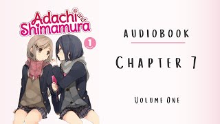 Adachi to Shimamura  - Audiobook | Fan reading | CHAPTER 7