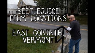 Beetlejuice Film Location East Corinth VT