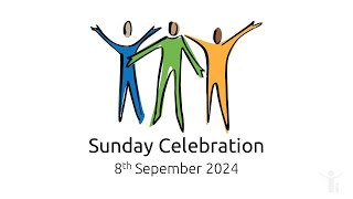 Sunday Celebration 8th September 2024