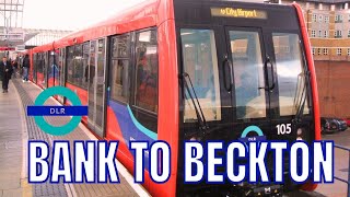 Docklands Light Railway (DLR)  - Bank To Beckton (Via Shadwell) -  FULL JOURNEY