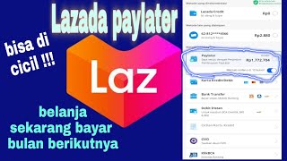 cara belanja di lazada pakai paylater