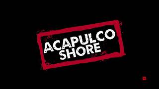 #MTVAcapulcoShore - Vuelve... ¡y tu cuerpo lo sabe!