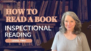 How to Read a Book, Part 3: Level 2: Inspectional Reading