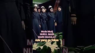 MARS MAZALAT //MUDA MUDI NURUL IMAN