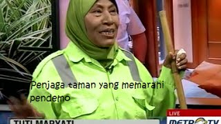 Tuti Maryati, Penjaga Taman Yang Bertemu Dengan Gubernur AHOK Karena Demo Taksi.