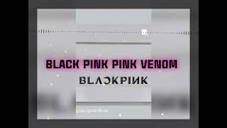 Black Pink  "pink venom"Remix