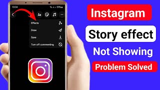 Instagram Story Effects Option Not Showing | How to Fix Instagram Story Effects Option Not Showing