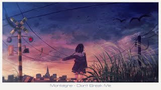 Montaigne - Don't Break Me (Lyrics)