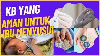 7 Pilihan KB yang Aman untuk Ibu Menyusui