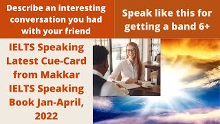 Describe an interesting conversation you had with your friend | IELTS Speaking Cue-card 2022