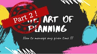 برنامه ریزی هوشمند، قسمت دوم | time management at it's finest