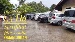 Waww ‼ Tanah 1,5 Ha Lahan Produktif ada pemancingan nya