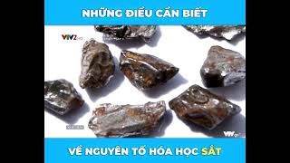 TÌM HIỂU VỀ NGUYÊN TỐ HÓA HỌC SẮT