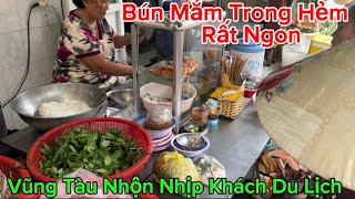 Vũng Tàu Quán Bún Mắm Trong Hẻm Rất Ngon, Du Khách Đến Vũng Tàu Rất Nhiều Những Ngày Lễ