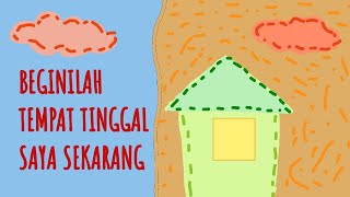 Beginilah Tempat Tinggal Saya Sekarang