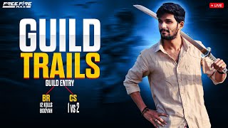 NFG GUILD TRAILS😮|| FREE FIRE TELUGU LIVE || CS LIMITED & BR PLAYERS FOR ESPORTS #NFG #ffguildtest